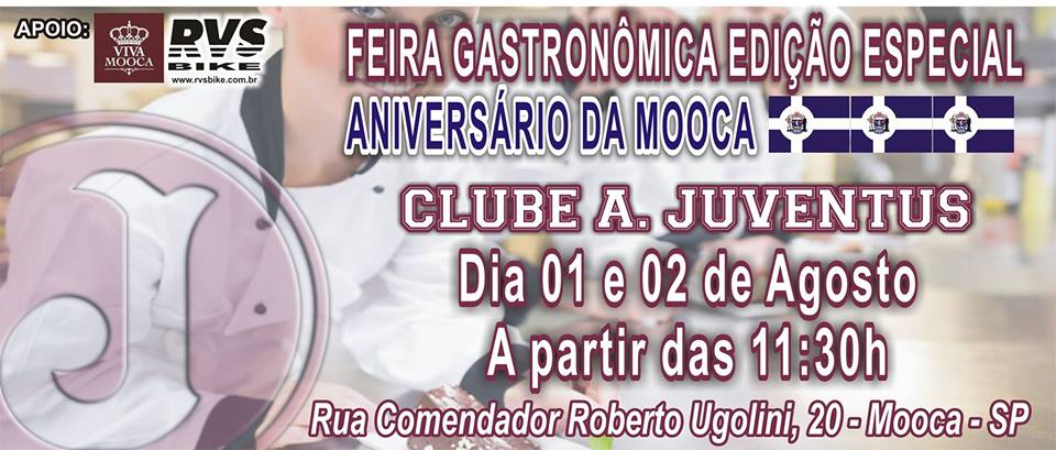 Feira Gastronômica Especial de Aniversário da Mooca acontece no Juventus