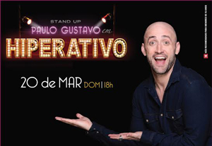 Stand UP com Paulo Gustavo em Hiperativo