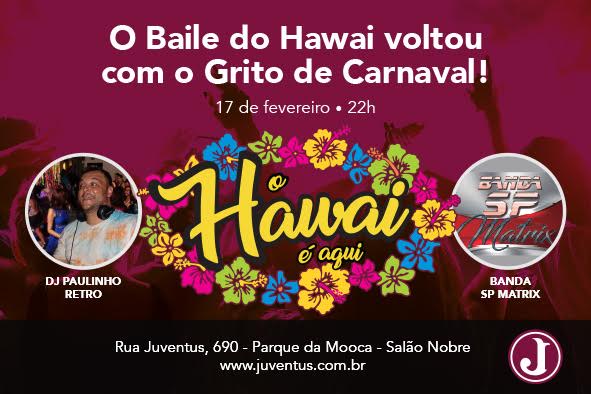 Baile do Hawai voltou!