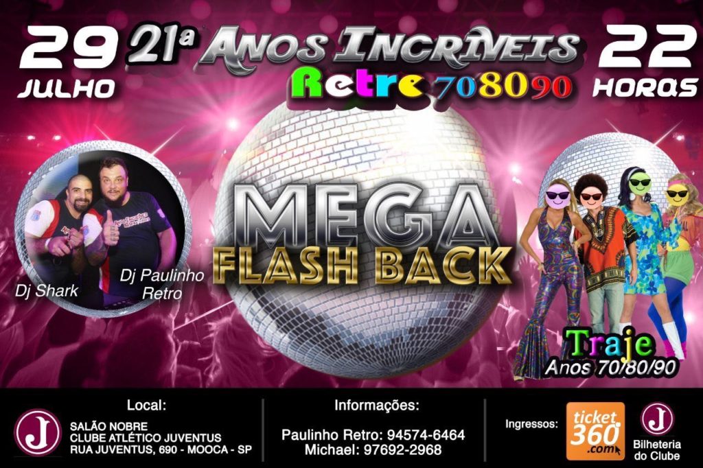 21° Festa Retrô Anos Incríveis – Mega Flash Back