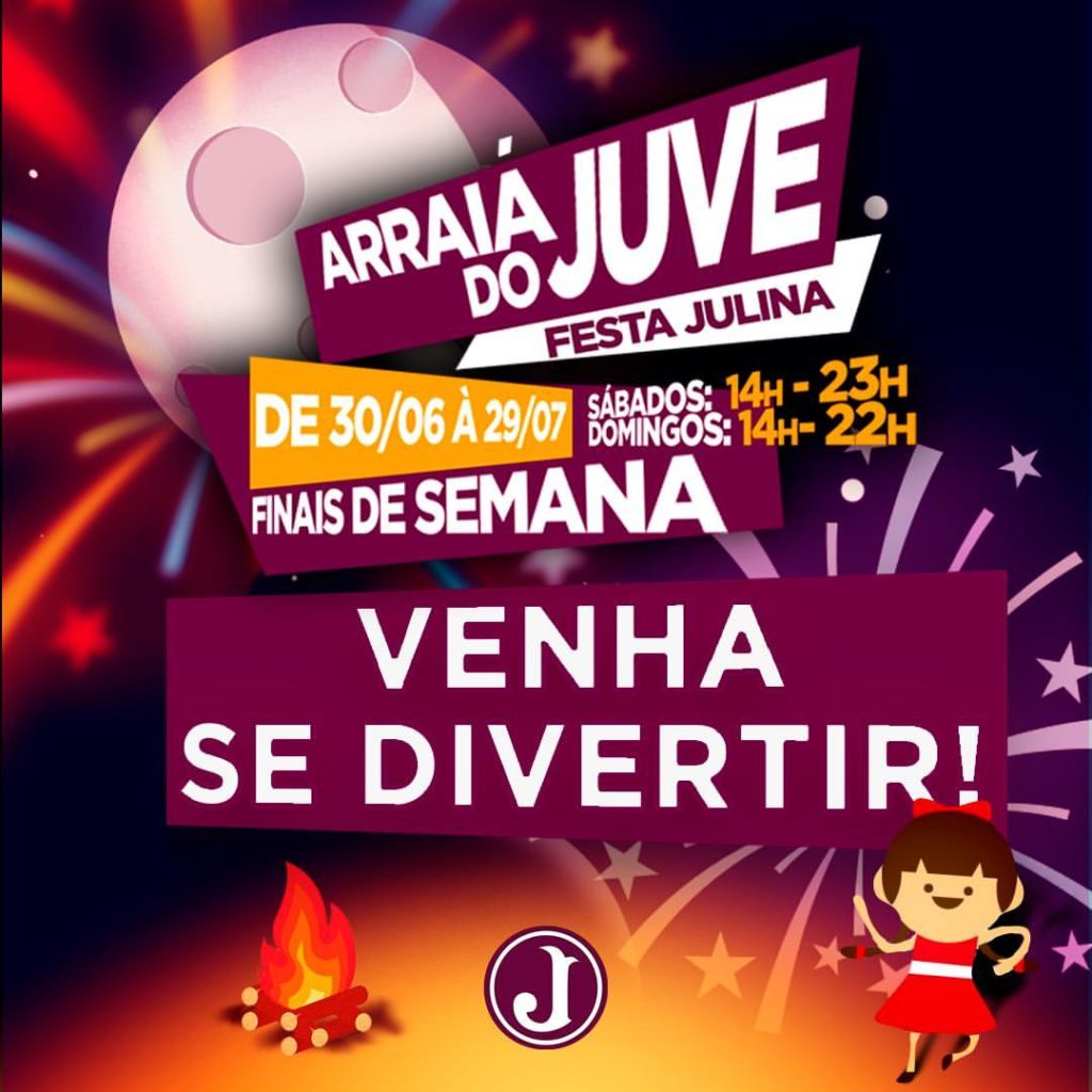 Venha para o Arraiá do Juve 2018