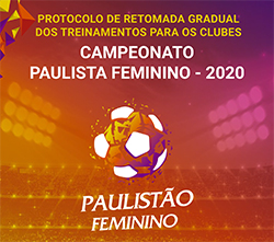 Comunicado – Campeonato Paulista Feminino – 2020