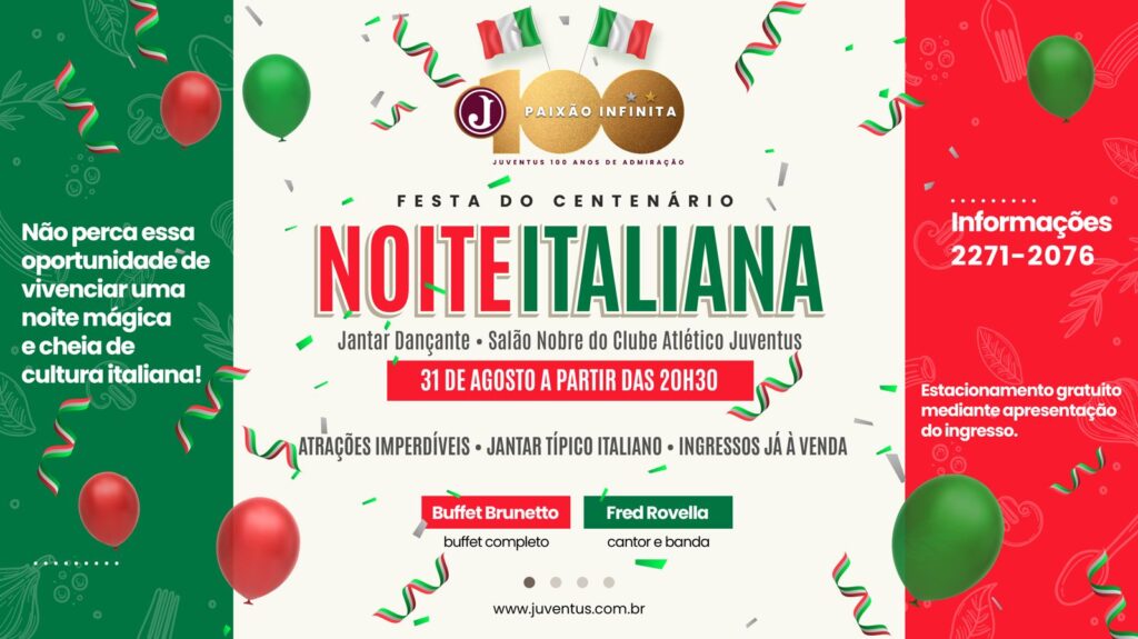 Noite Italiana 2024 – Em comemoração aos 100 anos do Juventus e aos 150 anos de Imigração Italiana