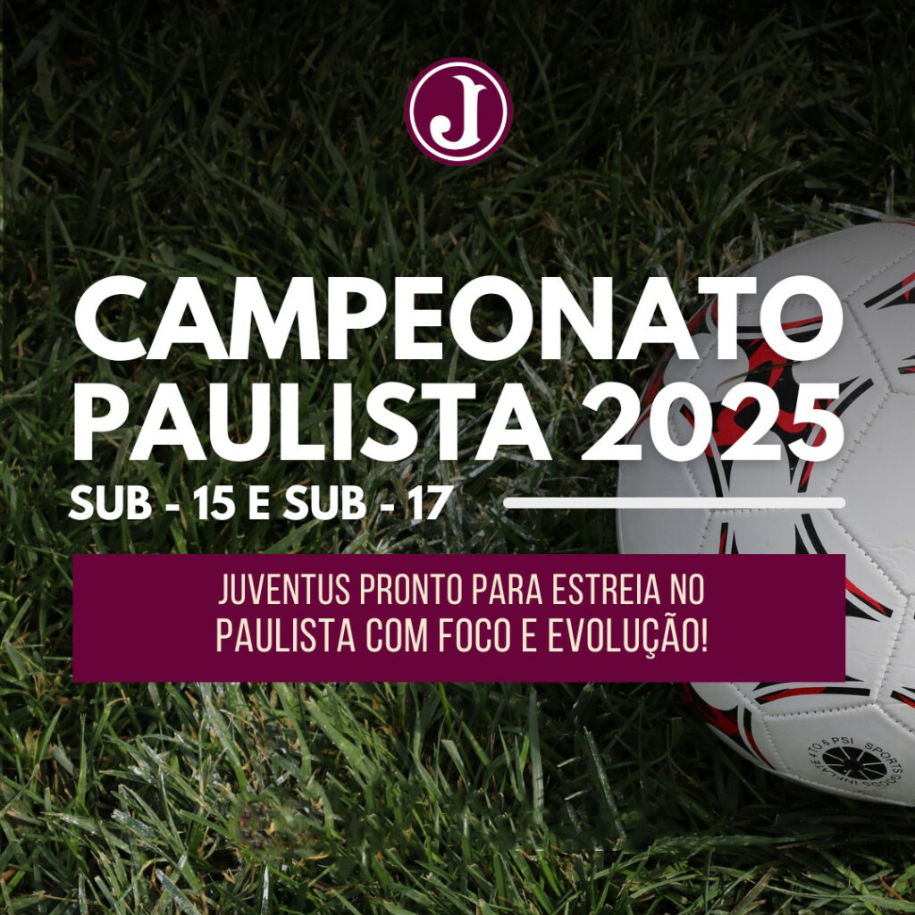 Estreia no Paulista Sub 15 e Sub 17 2025 – Juventus x Corinthians