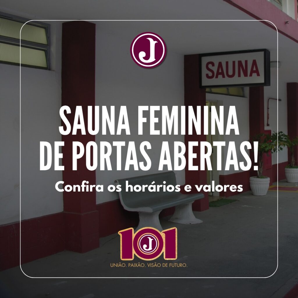 Sauna Feminina está de volta no Juventus!