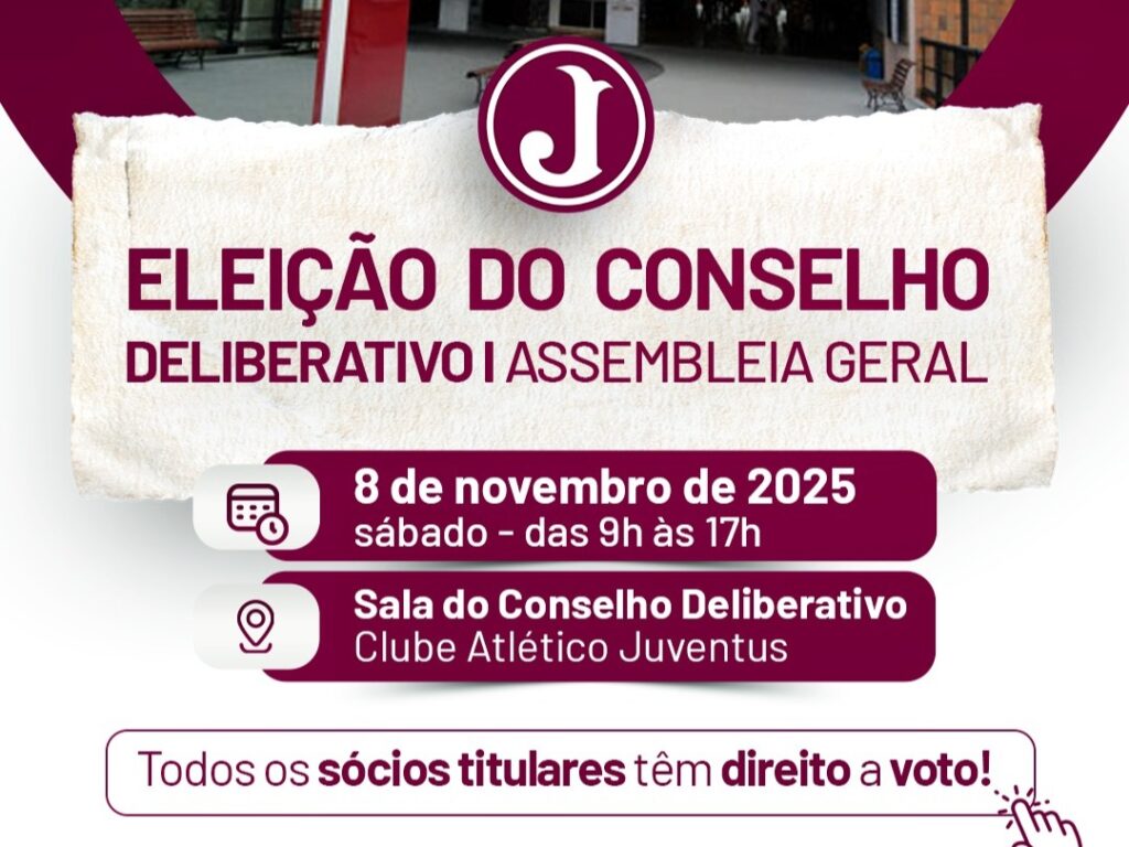 ELEIÇÃO DO CONSELHO DELIBERATIVO DO CLUBE ATLÉTICO JUVENTUS