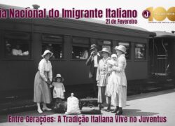 Celebrando Raízes e Paixão: Dia Nacional do Imigrante Italiano