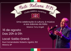 Noite Italiana 2025 – Uma Celebração Inesquecível da Cultura Italiana na Mooca